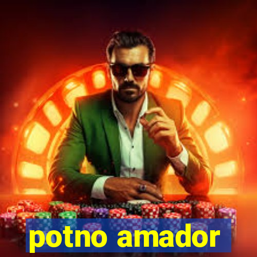 potno amador